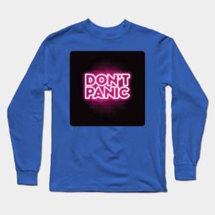 DON'T PANIC 3 Long Sleeve T-Shirt